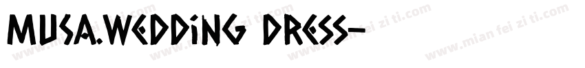 MUSA.Wedding dress字体转换
